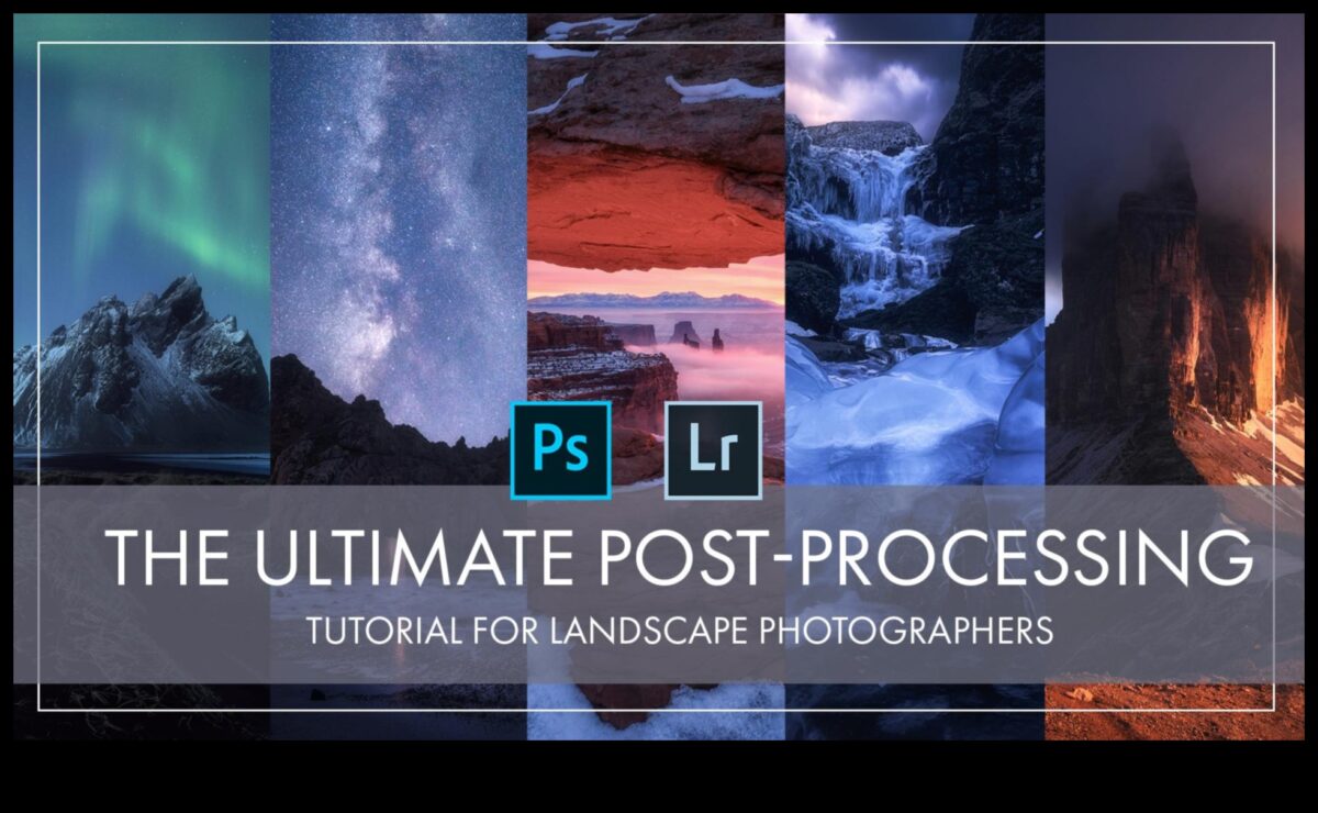 Editing Excellence: Advanced Post-Processing Tutorials