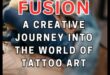 Ink Fusion: Traversing the Cultural Bridges of Modern Body Artistry